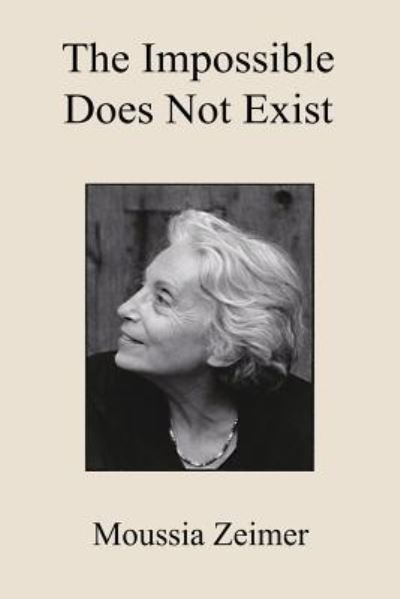 Cover for Moussia Zeimer · The Impossible Does Not Exist (Paperback Book) (2016)