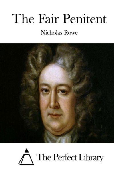 Cover for Nicholas Rowe · The Fair Penitent (Paperback Book) (2015)