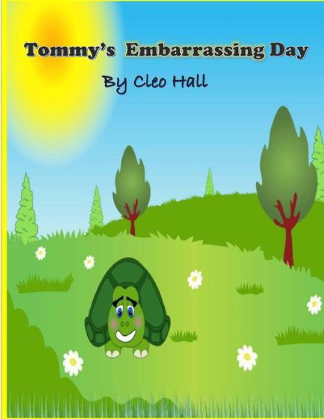 Cover for Cleo M Hall · Tommy's Embarrassing Day (Pocketbok) (2016)