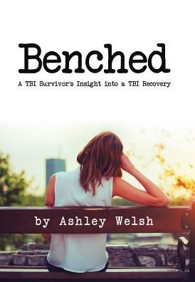 Cover for Ashley Welsh · Benched (Hardcover Book) (2016)