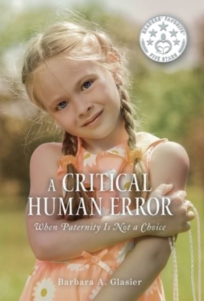 Cover for Barbara A. Glasier · A Critical Human Error (Hardcover Book) (2020)