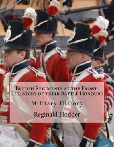Cover for Reginald Hodder · British Regiments at the Front (Paperback Book) (2016)