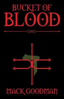 Cover for Mack Goodman · Bucket of Blood (Paperback Book) (2017)