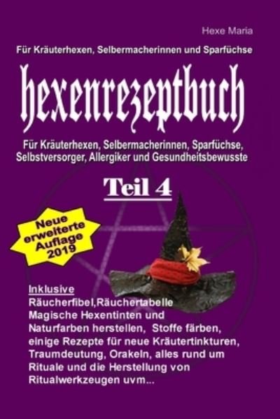 Cover for Hexe Maria · Hexe Maria Hexenrezeptbuch Teil 4 (Paperback Bog) (2016)