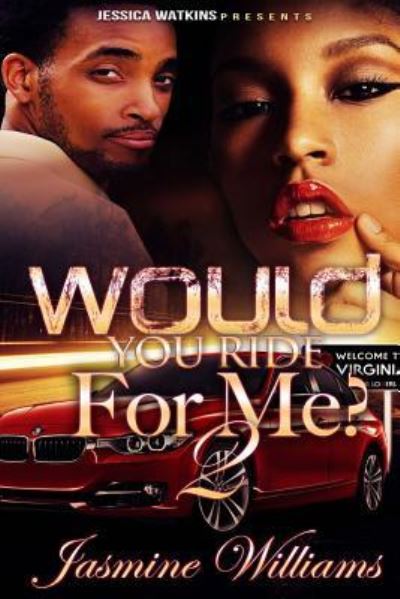 Cover for Jasmine Williams · Would You Ride For Me? 2 (Paperback Book) (2016)