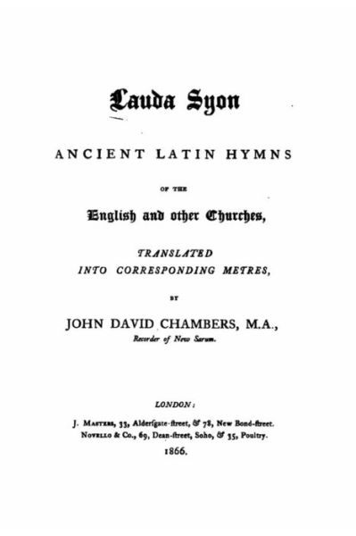 Cover for John David Chambers · Laude Syon, Ancient Latin Hymns of the English and Other Churches (Paperback Book) (2016)