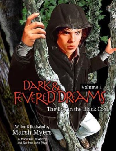 Cover for Marsh Myers · Dark and Fevered Dreams, Volume 1 (Paperback Book) (2016)