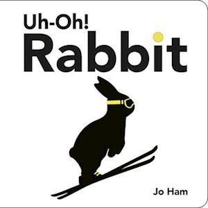 Cover for Jo Ham · Uh-Oh! Rabbit (Book) (2025)