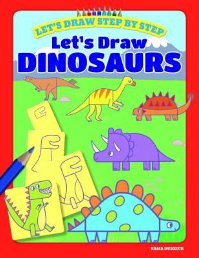 Cover for Kasia Dudziuk · Let's Draw Dinosaurs (Paperback Book) (2019)