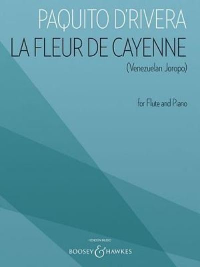 Cover for Paquito D'Rivera · La Fleur De Cayenne (Book) (2018)