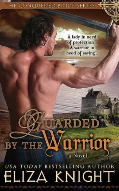 Cover for Eliza Knight · Guarded by the Warrior (Paperback Book) (2016)