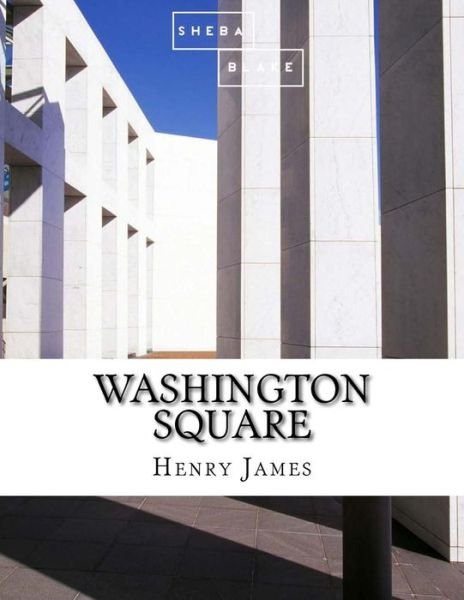 Cover for Sheba Blake · Washington Square (Paperback Book) (2017)