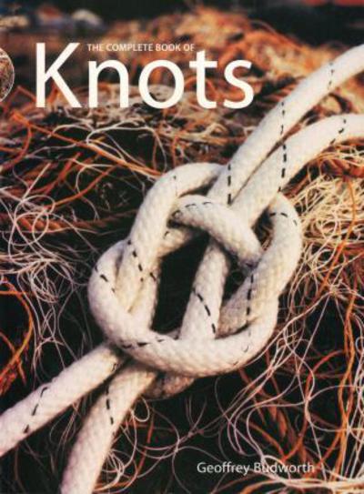 Complete Book of Knots - Geoffrey Budworth - Books - Herron Books (Distributed Titles) - 9781558216327 - July 1, 1997