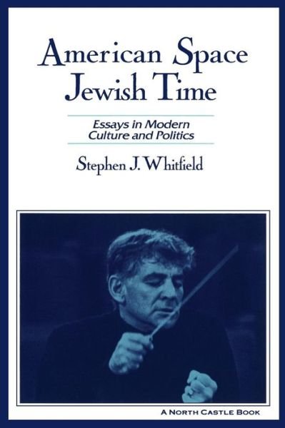 Cover for Stephen J. Whitfield · American Space, Jewish Time (Paperback Book) (1996)