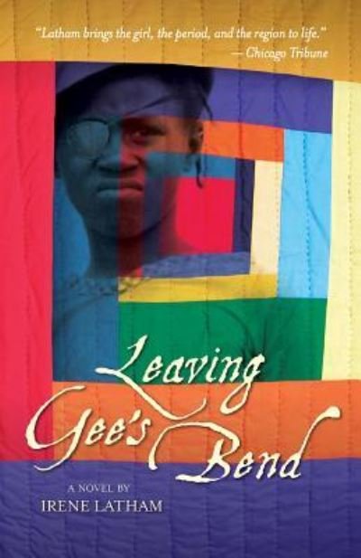 Cover for Irene Latham · Leaving Gee's Bend (Pocketbok) (2017)