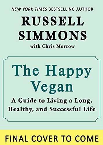 Cover for Russell Simmons · The Happy Vegan: A Guide to Living a Long, Healthy, and Successful Life (Hardcover bog) (2015)