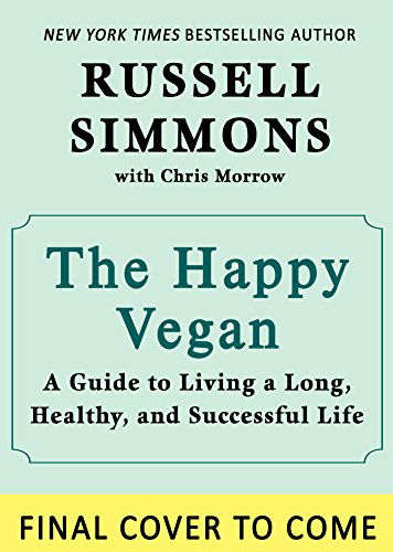 Cover for Russell Simmons · The Happy Vegan: A Guide to Living a Long, Healthy, and Successful Life (Hardcover bog) (2015)