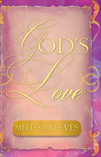 Cover for Melissa Reeves · God's Love (Paperback Book) (2007)
