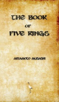 The Book of Five Rings - Miyamoto Musashi - Boeken - Merchant Books - 9781603868327 - 14 december 2012