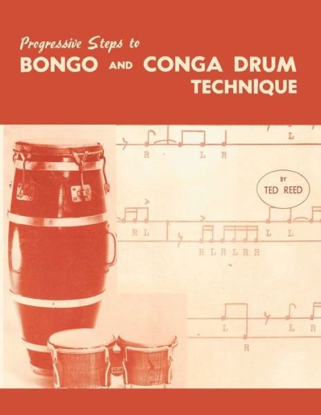 Cover for Ted Reed · Progressive Steps to Bongo and Conga Drum Technique (Paperback Bog) (2017)