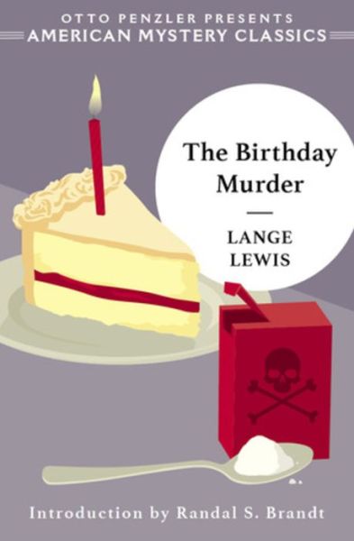 The Birthday Murder - An American Mystery Classic - Lange Lewis - Books - Penzler Publishers - 9781613164327 - September 8, 2023