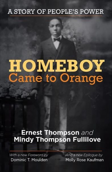 Cover for Ernest Thompson · Homeboy Came to Orange: A Story of People's Power (Paperback Book) (2018)