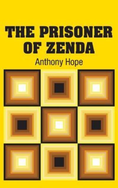 Cover for Anthony Hope · The Prisoner of Zenda (Hardcover Book) (2018)