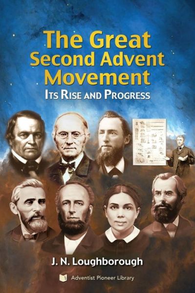 Cover for J N Loughborough · The Great Second Advent Movement: Its Rise and Progress (Paperback Book) (2015)