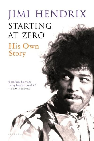 Cover for The Jimi Hendrix Experience · Starting at Zero: His Own Story (Paperback Book) (2014)