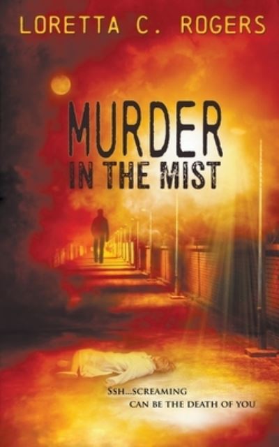 Cover for Loretta C Rogers · Murder in the Mist (Paperback Book) (2015)