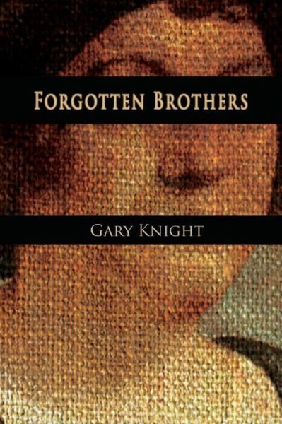 Cover for Gary Knight · Forgotten Brothers (Paperback Book) (2014)