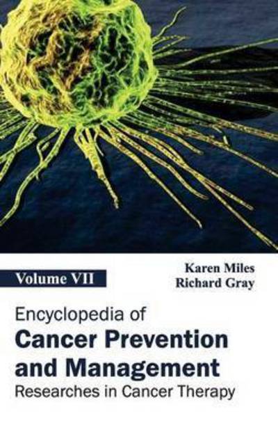 Cover for Karen Miles · Encyclopedia of Cancer Prevention and Management: Volume Vii (Researches in Cancer Therapy) (Hardcover Book) (2015)