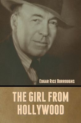 Cover for Edgar Rice Burroughs · The Girl from Hollywood (Paperback Bog) (2022)