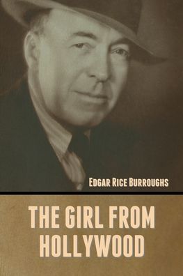 Cover for Edgar Rice Burroughs · The Girl from Hollywood (Paperback Book) (2022)