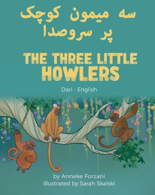 Cover for Anneke Forzani · The Three Little Howlers (Dari-English) - Language Lizard Bilingual World of Stories (Paperback Book) (2022)