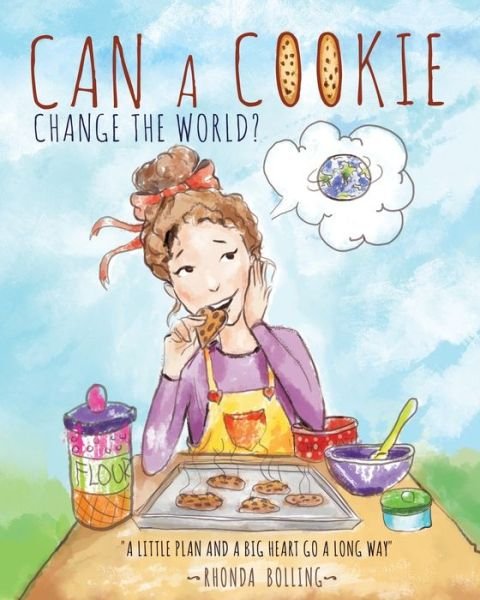 Cover for Rhonda Bolling · Can a Cookie Change the World? (Paperback Book) (2018)