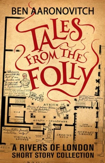 Cover for Ben Aaronovitch · Tales from the Folly (Gebundenes Buch) (2021)