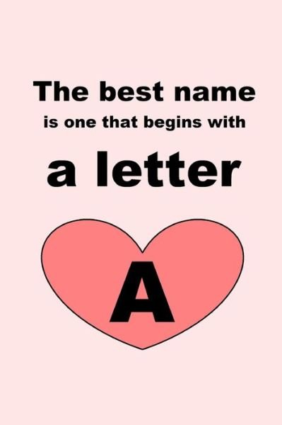Cover for Letters · The best name is one that begins with a letter A (Paperback Bog) (2019)