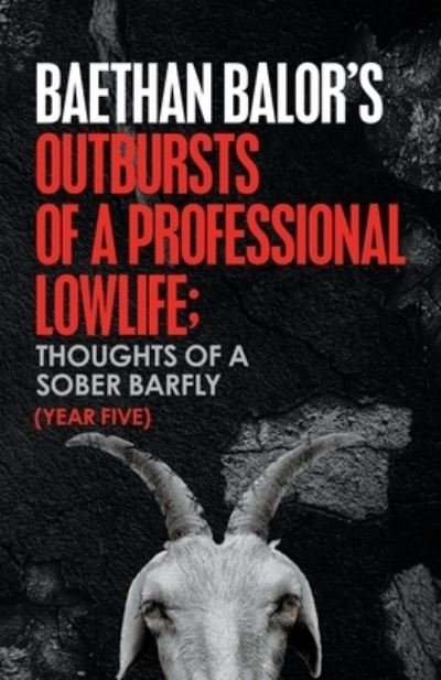 Cover for Gage Wright · Outbursts of a Professional Lowlife; Thoughts of a Sober Barfly (Bok) (2022)