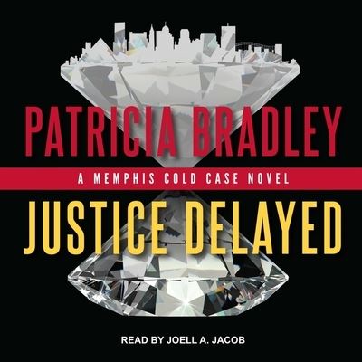 Cover for Patricia Bradley · Justice Delayed (CD) (2017)