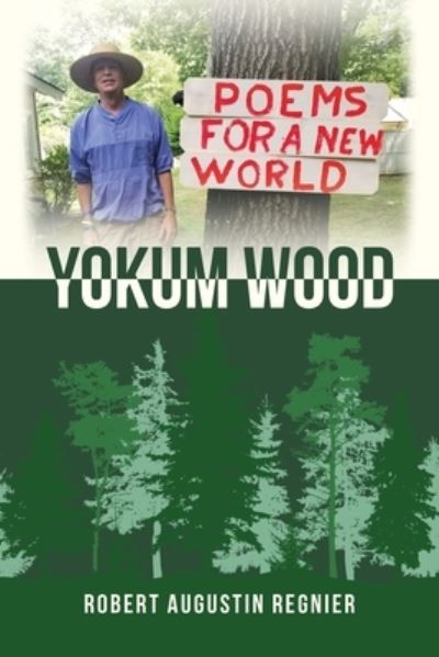 Cover for Robert Augustin Regnier · Yokum Wood (Book) (2022)