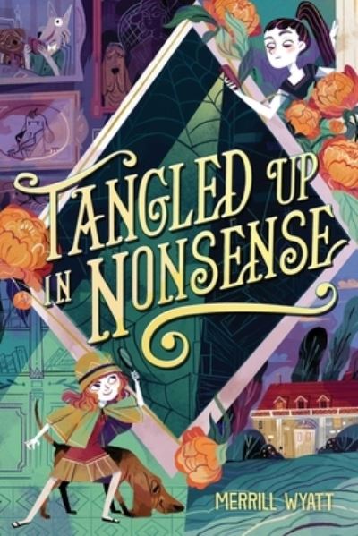 Cover for Merrill Wyatt · Tangled Up in Nonsense (Hardcover Book) (2022)