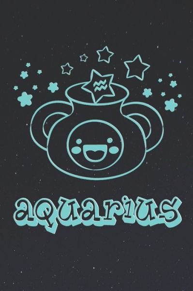 Cover for Zodiac Fanatic · My Cute Zodiac Sign Aquarius Notebook (Taschenbuch) (2019)