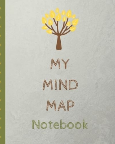 My Mind Map Notebook - Mary Miller - Books - Independently Published - 9781677131327 - December 18, 2019