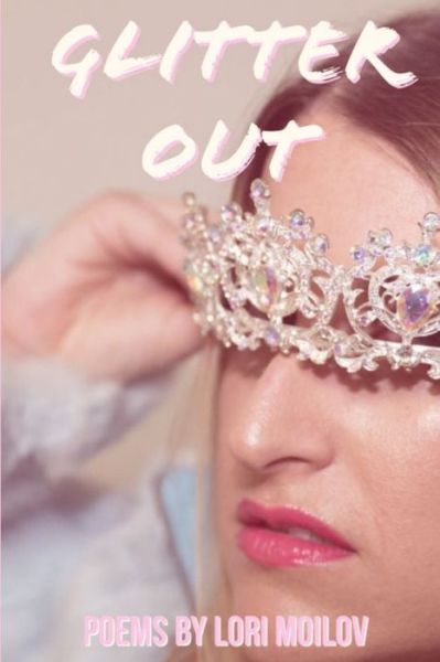 Cover for Lori Moilov · Glitter Out (Bog) (2020)