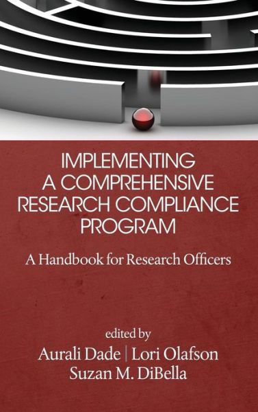 Cover for Suzan M Dibella · Implementing a Comprehensive Research Compliance Program: a Handbook for Research Officers (Hc) (Gebundenes Buch) (2015)