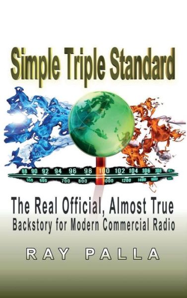 Cover for Ray Palla · Simple Triple Standard: the Real Officia (Hardcover Book) (2015)