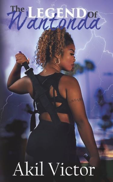 Cover for Akil Victor · The Legend of Wantonda (Paperback Book) (2019)
