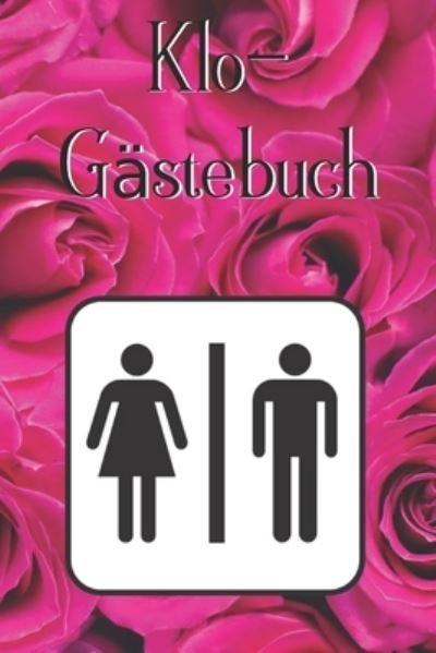 Cover for Geschenkidee Klogästebuch · Klo-Gästebuch (Pocketbok) (2019)