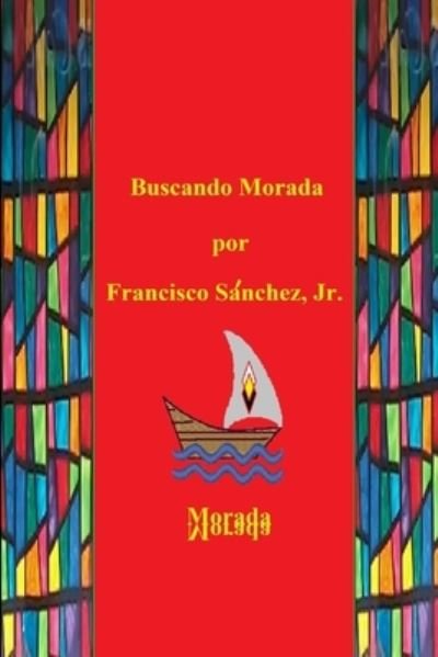 Cover for Jr Francisco Sanchez · Buscando Morada (Pocketbok) (2019)